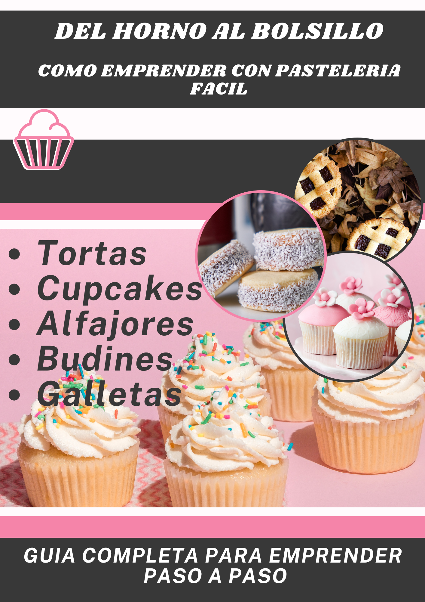 Del Horno al Bolsillo: Cómo Emprender con Pastelería Fácil